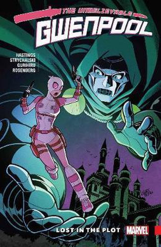 Gwenpool, The Unbelievable Vol. 5: Lost in the Plot (TPB) (2018)
