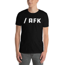 Afbeelding in Gallery-weergave laden, /AFK Unisex T-Shirt - Away From Keyboard Geek Unisex T-Shirt