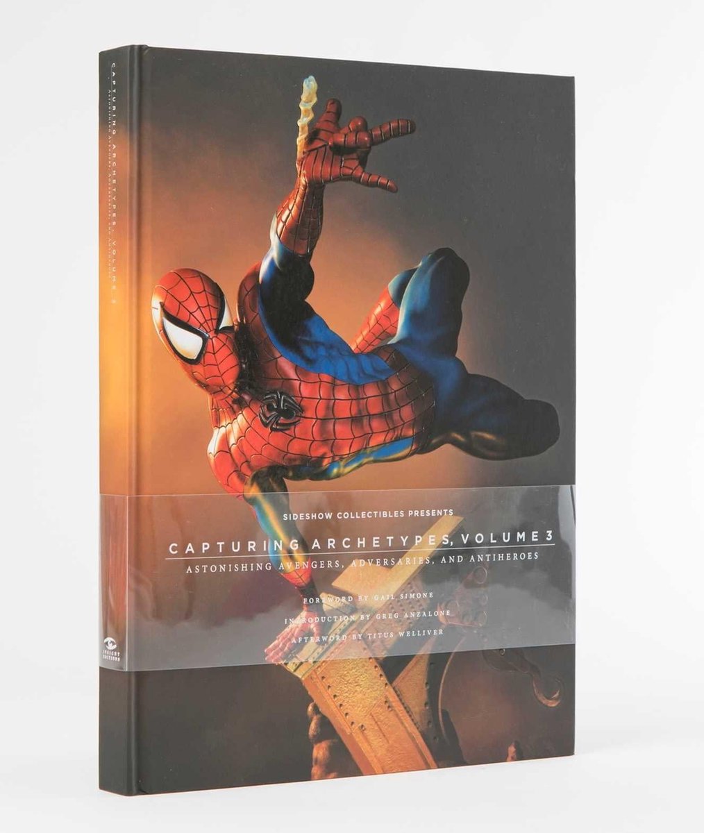Sideshow Collectibles Presents: Capturing Archetypes, Volume 3: Astonishing Avengers, Adversaries, and Antiheroes (Artbook) (Hardcover) (2017)