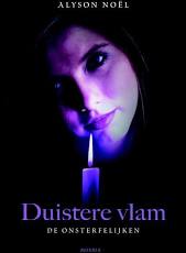 De Onsterfelijken: Duistere Vlam (Paperback) (Nederlandstalig) (2011)